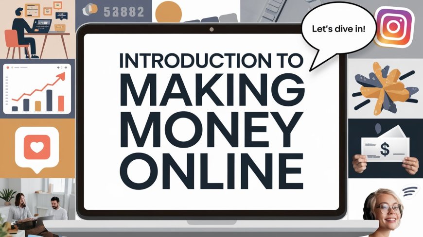 Introduction to Making Money Online