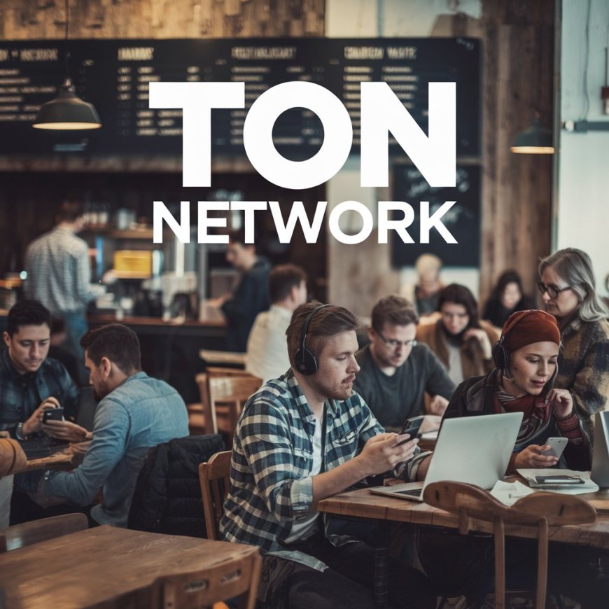 The Rise of the Ton Network Ecosystem: A New Hub for Powerful Blockchain Projects