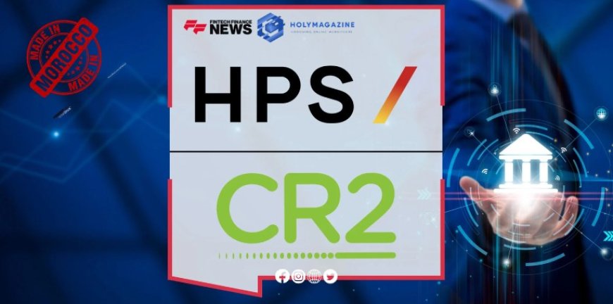 HPS Acquires CR2 Limited: A Big Move in the Payment Solutions Market